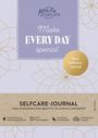 Pen2nature: Make Every Day Special . Mein Selfcare-Journal . Eintragbuch A5, Hardcover, Buch