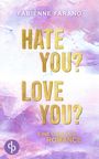 Fabienne Farano: Hate you? Love you?, Buch