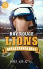 Mrs Kristal: Bay Rouge Lions, Buch
