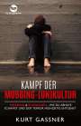 Kurt Friedrich Gassner: Kampf der Mobbing-(Un)Kultur, Buch