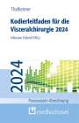 Susanne Leist: Kodierleitfaden für die Viszeralchirurgie 2024, Buch