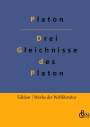 Platon: Drei Gleichnisse des Platon, Buch
