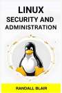 Randall Blair: Linux Security And Administration, Buch