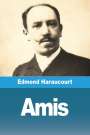 Edmond Haraucourt: Amis, Buch