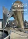 Ute Liesenfeld: Spaziergänge zur Kunst in Frankfurt am Main, Buch
