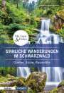 Annette Maria Rieger: Sinnliche Wanderungen im Schwarzwald, Buch