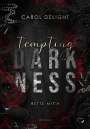 Carol Delight: Tempting Darkness, Buch