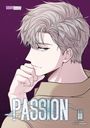 Der Text "passion". Darunter: "Story Yuuji Artwork GangJak". Illustration eines nachdenklichen Mannes mit hellem Haar.