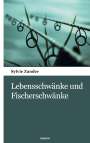 Sylvie Zander: Lebensschwänke und Fischerschwänke, Buch
