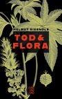 Helmut Eisendle: Tod & Flora, Buch