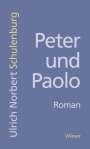 Ulrich Norbert Schulenburg: Peter und Paolo, Buch