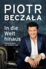 Piotr Beczala: In die Welt hinaus, Buch
