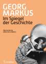 Georg Markus: Im Spiegel der Geschichte, Buch