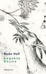 Bodo Hell: Begabte Bäume, Buch