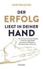 Josef Erlacher: Der Erfolg liegt in deiner Hand, Buch