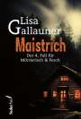 Lisa Gallauner: Maistrich, Buch