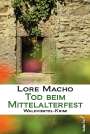 Lore Macho: Tod beim Mittelalterfest, Buch