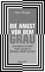 Hans Bürger: Die Angst vor dem Grau, Buch