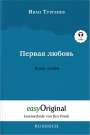 Iwan Turgenew: Pervaja ljubov / Erste Liebe Hardcover (Buch + MP3 Audio-CD) - Lesemethode von Ilya Frank - Zweisprachige Ausgabe Russisch-Deutsch, Buch