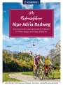 : KOMPASS Radreiseführer Alpe Adria Radweg, Buch