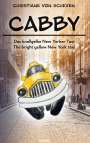Christiane von Scheven: Cabby ¿ das knallgelbe New Yorker Taxi ¿ the bright yellow New York taxi, Buch