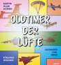 Alexander Carl Meier: Oldtimer der Lüfte, Buch