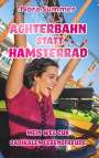 Nora Summer: Achterbahn statt Hamsterrad, Buch