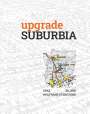 Wolfgang Steinegger: Upgrade Suburbia, Buch