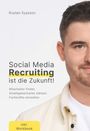 Ruslan Ilyassov: Social-Media-Recruiting ist die Zukunft!, Buch