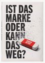 Text: "IST DAS MARKE ODER KANN DAS WEG?" Ein Radiergummi mit "BRAND DETOX." Majestätisches, minimalistisches Design.