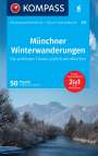 Siegfried Garnweidner: KOMPASS Wanderführer Münchner Winterwanderungen, 50 Touren mit Extra-Tourenkarte, Buch