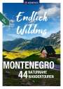 : KOMPASS Endlich Wildnis - Montenegro, Buch