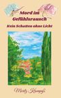 Text: "Mord im Gefühlsrausch", "Kein Schatten ohne Licht", "Moritz Krompaß". Illustration: Stadtansicht mit Bäumen.