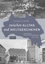„Dietmar Glänzer: zwischen Alltag und Weltgeschehen, Band 2, Grafendorf in der Oststeiermark 1925–1950.“ Schwarz-weiße Fotos.