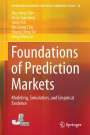 Shu-Heng Chen: Foundations of Prediction Markets, Buch