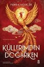 „Küllerimden Doğarken“ ist in großen Buchstaben auf einem roten Hintergrund mit einem Phönix in goldenen Tönen zu sehen.