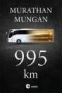 Murathan Mungan: 995 km, Buch