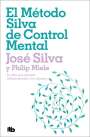 José Silva: El Método Silva de Control Mental / The Silva Mind Control Method, Buch