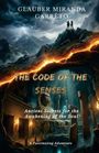 THE CODE OF THE SENSES. Antike Geheimnisse zur Erweckung der Seele. Zwei Figuren auf einem Berg, ägyptische Ruinen.