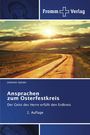 Johannes Spitaler: Ansprachen zum Osterfestkreis, Buch