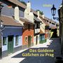 „Das Goldene Gäßchen zu Prag“, „Vitalis“. Bunte, kleine Häuser mit Schornsteinen in einer gepflasterten Gasse. Deutsche Flagge.