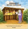 "Friendship is Better Than Sugar." Eine Illustrierte zeigt Hühner und eine Person, die Zuckerwatte hält, vor einem Hühnerstall.