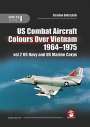 Dobrzy&: Us Combat Aircraft Colours Over Vietnam 1964 - 1975. Volume 2, Buch