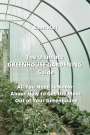 Shan Hall: The Ultimate GREENHOUSE GARDENING Guide, Buch