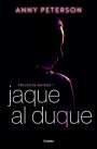 Anny Peterson: Jaque Al Duque / Checkmate, Duke, Buch
