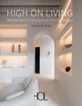 : High On Living. RESIDENTIAL ARCHITECTURE & INTERIOR DESIGN, Buch