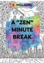 Connie Friis-Holst: A "zen" minute break, Buch