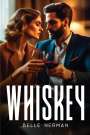 Belle Nerman: Whiskey, Buch