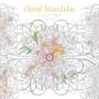 Sara Muzio: Floral Mandalas Coloring Book, Buch