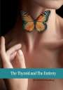 Azin Farid Sandberg: The Thyroid and The Entirety, Buch